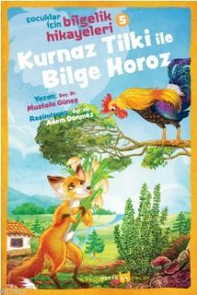 Kurnaz Tilki ile Bilge Horoz - Mustafa Güneş | Yeni ve İkinci El Ucuz 