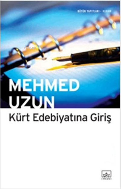 Kürt Edebiyatına Giriş - Mehmed Uzun | Yeni ve İkinci El Ucuz Kitabın 