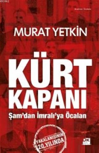 Kürt Kapanı - Murat Yetkin | Yeni ve İkinci El Ucuz Kitabın Adresi