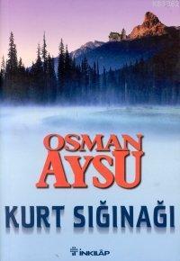 Kurt Sığınağı - Osman Aysu | Yeni ve İkinci El Ucuz Kitabın Adresi