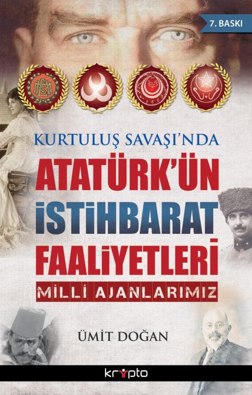 Kurtuluş Savaşı'nda Atatürk'ün İstihbarat Faaliyetleri - Ümit Doğan | 