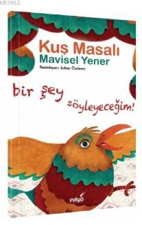 Kuş Masalı - Masal Kulübü Serisi - Mavisel Yener | Yeni ve İkinci El U