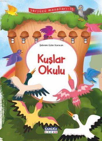 Kuşlar Okulu - Şebnem Güler Karacan | Yeni ve İkinci El Ucuz Kitabın A