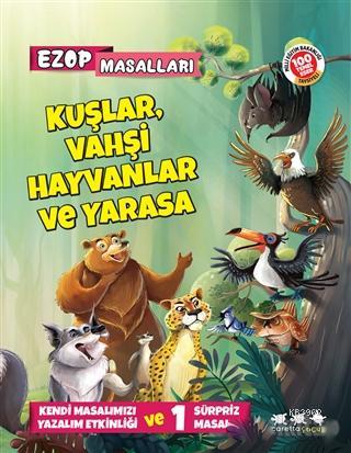 Kuşlar, Vahşi Hayvanlar Ve Yarasa - Ezop Masalları - E. Murat Yığcı | 
