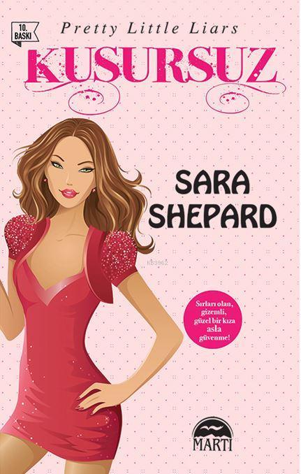 Kusursuz - Sara Shepard | Yeni ve İkinci El Ucuz Kitabın Adresi