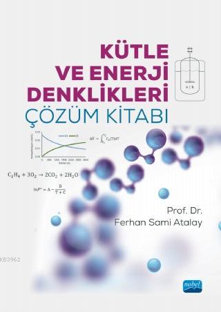 Kütle ve Enerji Denklikleri Çözüm Kitabı - Ferhan Sami Atalay | Yeni v
