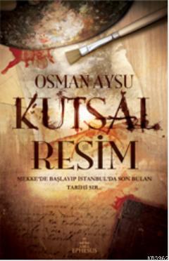 Kutsal Resim - Osman Aysu | Yeni ve İkinci El Ucuz Kitabın Adresi