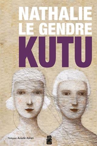 Kutu - Nathalie Le Gendre | Yeni ve İkinci El Ucuz Kitabın Adresi