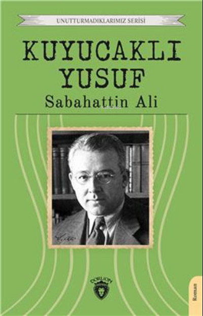 Kuyucaklı Yusuf - Sabahattin Ali | Yeni ve İkinci El Ucuz Kitabın Adre