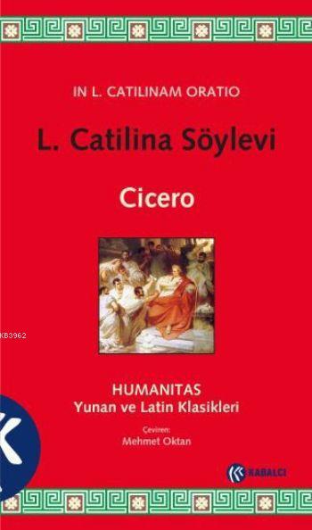 L. Catilina Söylevi - Marcus Tullius Cicero | Yeni ve İkinci El Ucuz K