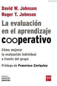 La Evaluación En El Aprendizaje Cooperativo - David W. Johnson Roger T
