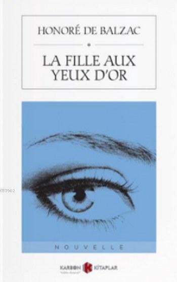 La Fille Aux Yeux D'or - Honore De Balzac- | Yeni ve İkinci El Ucuz Ki
