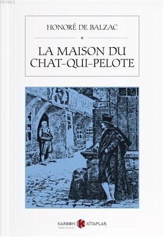 La Maison Du Chat - Qui - Pelote - Honore De Balzac | Yeni ve İkinci E