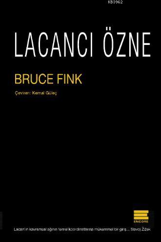 Lacancı Özne - Bruce Fink | Yeni ve İkinci El Ucuz Kitabın Adresi