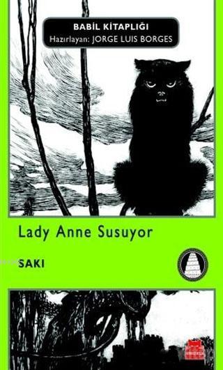 Lady Anne Susuyor - Saki | Yeni ve İkinci El Ucuz Kitabın Adresi