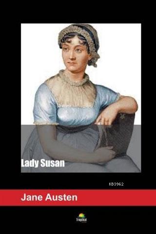 Lady Susan - Jane Austen | Yeni ve İkinci El Ucuz Kitabın Adresi