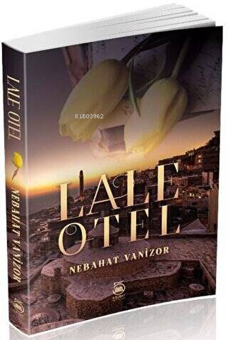 Lale Otel - Nebahat Vanizor | Yeni ve İkinci El Ucuz Kitabın Adresi