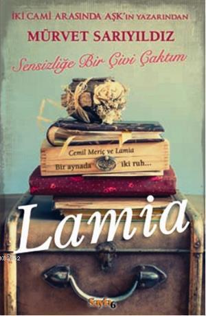 Lamia - Mürvet Sarıyıldız- | Yeni ve İkinci El Ucuz Kitabın Adresi