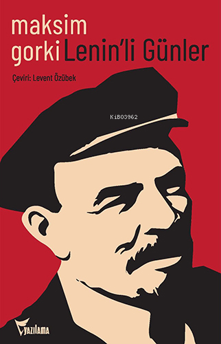 Lenin’li Günler - Maksim Gorkiy | Yeni ve İkinci El Ucuz Kitabın Adres