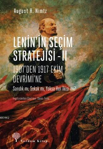 Lenin'in Seçim Stratejisi -II - August H. Nimtz | Yeni ve İkinci El Uc