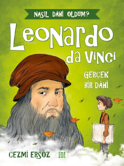 Leonardo Da Vinci - Gerçek Bir Dahi - Cezmi Ersöz | Yeni ve İkinci El 