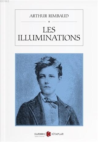 Les İlluminations - Arthur Rimbaud | Yeni ve İkinci El Ucuz Kitabın Ad