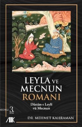 Leyla ile Mecnun Romanı - Mehmet Kahraman | Yeni ve İkinci El Ucuz Kit