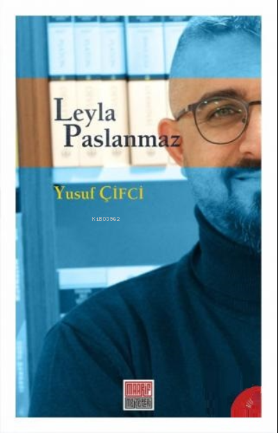 Leyla Paslanmaz - Yusuf Çifci | Yeni ve İkinci El Ucuz Kitabın Adresi