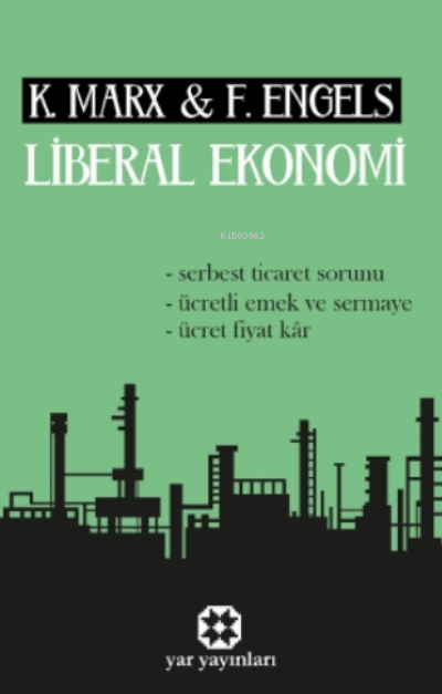 Liberal Ekonomi - Friedrich Engels | Yeni ve İkinci El Ucuz Kitabın Ad