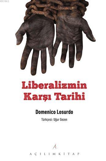 Liberalizmin Karşı Tarihi - Domenico Losurdo | Yeni ve İkinci El Ucuz 