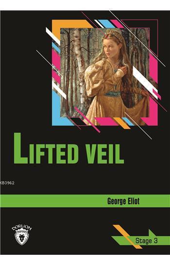 Lifted Veil Stage 3 (İngilizce Hikaye) - George Eliot | Yeni ve İkinci