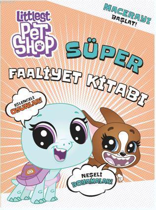 Littes Pet Shop Süper Faaliyet Kitabı - Kolektif | Yeni ve İkinci El U