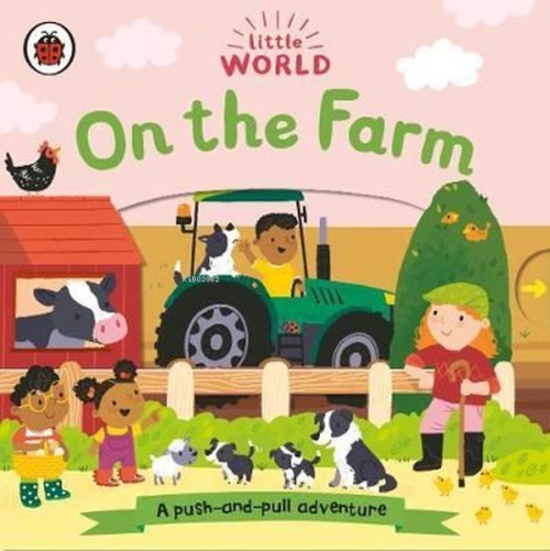 Little World: On the Farm: A Push - and - Pull Adventure - Samantha Me