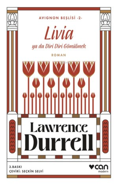 Livia ya da Diri Diri Gömülmek ;Avignon Beşlisi 2 - Lawrence Durrell |
