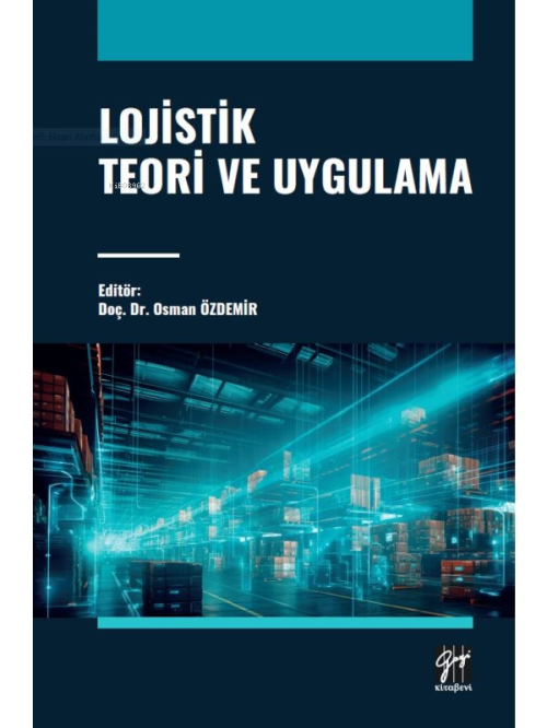 Lojistik Teori Ve Uygulama - Osman Özdemir | Yeni ve İkinci El Ucuz Ki