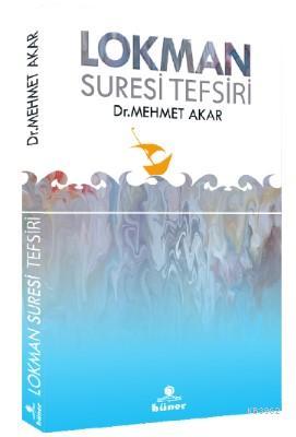 Lokman Suresi Tefsiri - Mehmet Akar | Yeni ve İkinci El Ucuz Kitabın A