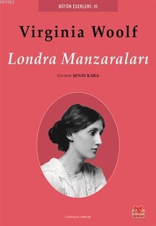 Londra Manzaraları - Virginia Woolf | Yeni ve İkinci El Ucuz Kitabın A