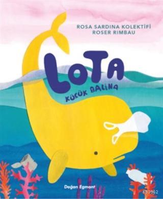 Lota Küçük Dalina - Rosa Sardina Kolektifi Roser Rimbau | Yeni ve İkin