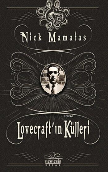 Lovecraft'ın Külleri - Nick Mamatas | Yeni ve İkinci El Ucuz Kitabın A