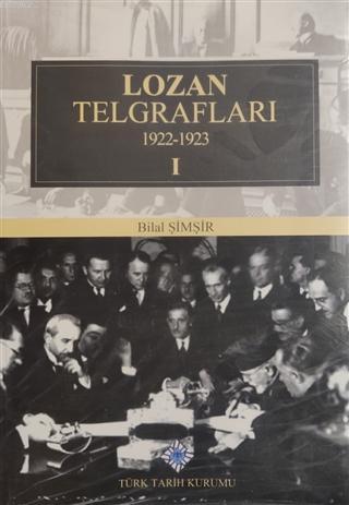 Lozan Telgrafları 1922-1923 (2 Kitap Takım) - Bilal Şimşir | Yeni ve İ