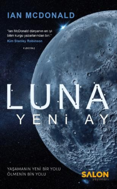 Luna : Yeni Ay - Ian Mcdonald | Yeni ve İkinci El Ucuz Kitabın Adresi