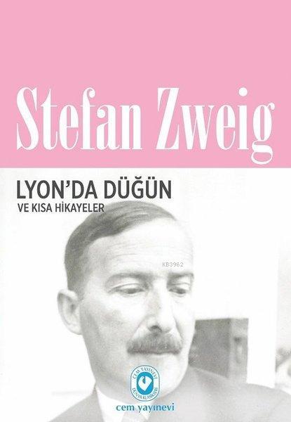 Lyon'da Düğün ve Kısa Hikayeler - Stefan Zweig | Yeni ve İkinci El Ucu