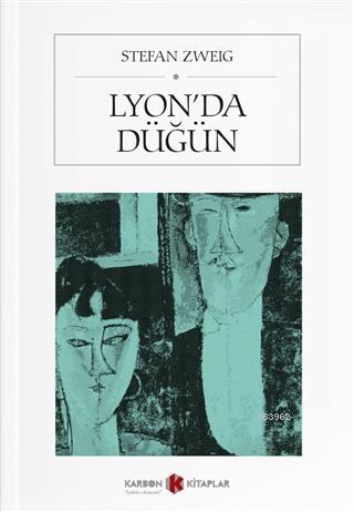 Lyon'da Düğün - Stefan Zweig | Yeni ve İkinci El Ucuz Kitabın Adresi
