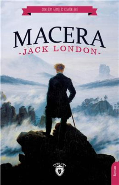 Macera (Dorlion Gençlik Klasikleri - Jack London | Yeni ve İkinci El U
