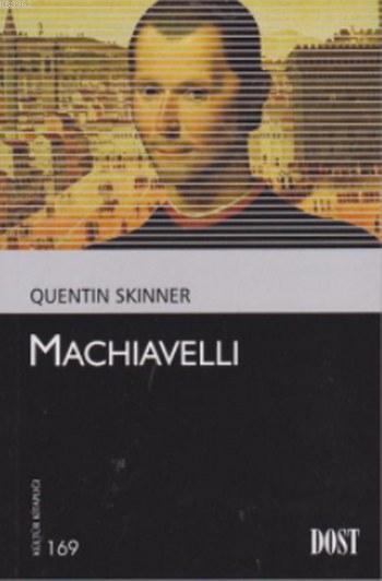 Machiavelli - Quentin Skinner | Yeni ve İkinci El Ucuz Kitabın Adresi