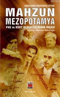 Mahzun Mezopotamya - Abdulbaki Erdoğmuş | Yeni ve İkinci El Ucuz Kitab