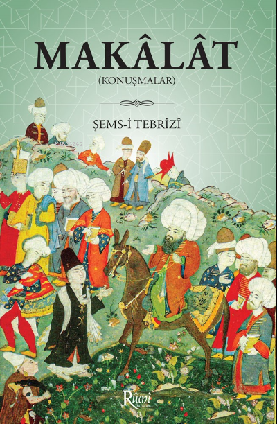 Makâlât (Konuşmalar) - Şems-i Tebrizi | Yeni ve İkinci El Ucuz Kitabın