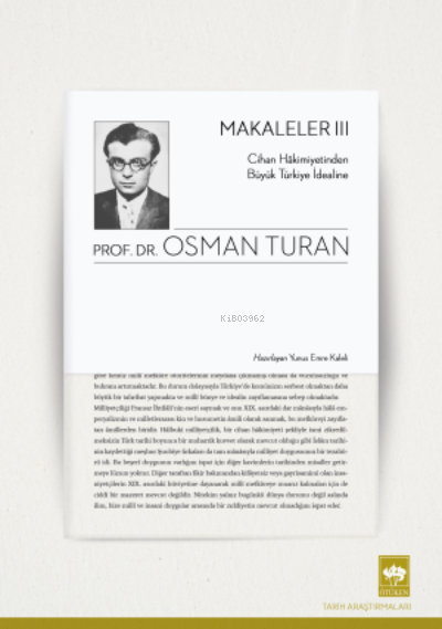 Makaleler 3 - Osman Turan | Yeni ve İkinci El Ucuz Kitabın Adresi