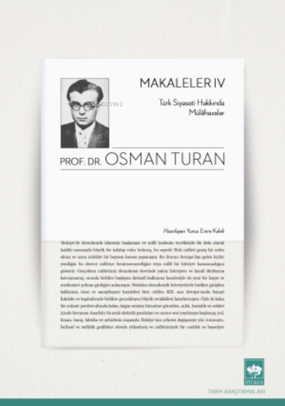 Makaleler-4 - Osman Turan | Yeni ve İkinci El Ucuz Kitabın Adresi
