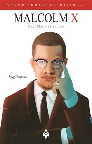 Malcolm X (Hacı Malik El-Şahbaz) - Sevgi Başman | Yeni ve İkinci El Uc